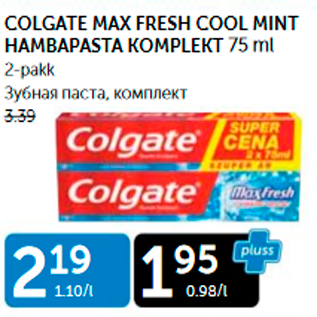 Allahindlus - COLGATE MAX FRESH COOL MINT HAMBAPASTA KOMPLEKT 75 ML