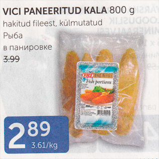 Allahindlus - VICI PENEERITUD KALA 800 G