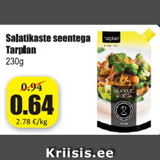 Allahindlus - Salatikaste seentega Tarplan 230 g