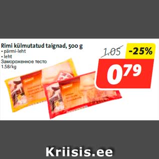 Allahindlus - Rimi külmutatud taignad, 500 g