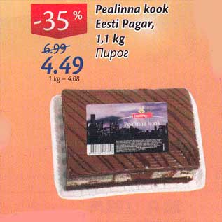 Allahindlus - Pealinna kook Eesti Pagar, 1,1 kg