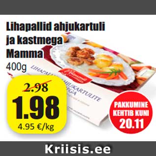 Allahindlus - Lihapallid ahjukartuli ja kastmega Mamma