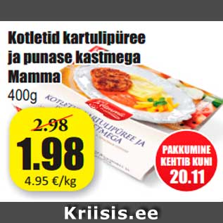 Allahindlus - Kotletid kartulipüree ja punase kastmega Mamma