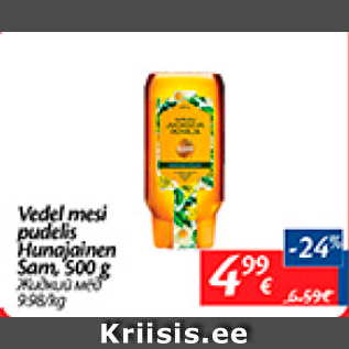 Allahindlus - Vedel mesi pudelis Hunajainen Sam, 500 g