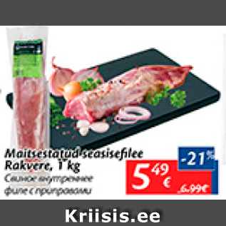 Allahindlus - Maitsestatud seasisefilee Rakvere, 1 kg