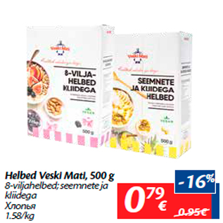 Allahindlus - Helbed Veski Mati, 500 g