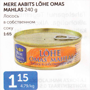 Allahindlus - MERE AABITS LÕHE OMAS MAHLAS 240 G