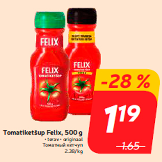 Allahindlus - Tomatiketšup Felix, 500 g