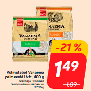 Allahindlus - Külmutatud Vanaema pelmeenid Uvic, 400 g