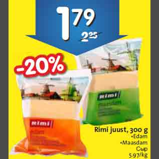 Allahindlus - Rimi juust, 300 g •Edam •Maasdam