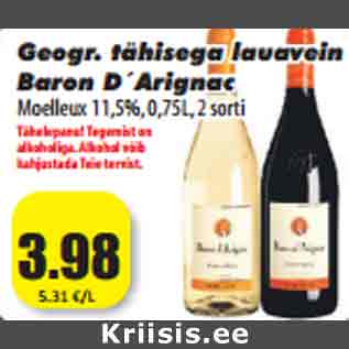 Allahindlus - Geogr. tähisega lauavein Baron D´Arignac Moelleux 11,5%, 0,75L, 2 sorti