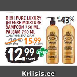 Allahindlus - RICH PURE LUXURY INTENSE MOISTURE ŠAMPOON 750 ML, PALSAM 750 ML