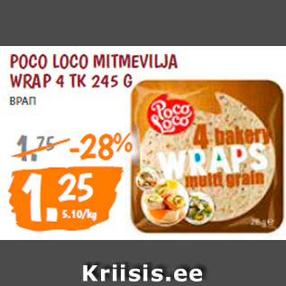 Allahindlus - POCO LOCO MITMEVILJA WRAP 4 TK 245 G