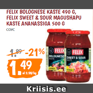 Allahindlus - FELIX BOLOGNESE KASTE 490 G, FELIX SWEET & SOUR MAGUSHAPU KASTE ANANASSIGA 500 G