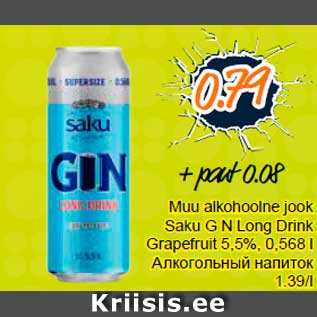 Allahindlus - Muu alkohoolne jook Saku G N Long Drink Grapefruit 5,5%, 0,568 l