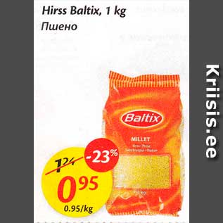 Allahindlus - Hirss Baltix, 1 kg