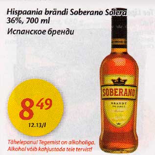 Allahindlus - Hispaania brändi Soberano Solera 36%,700ml