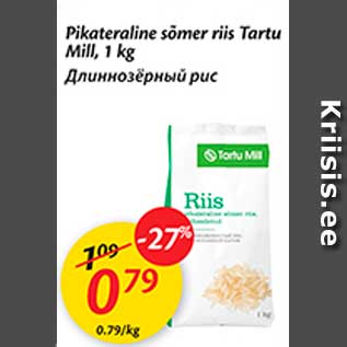 Allahindlus - Pikateraline sõmer riis Tartu Mill, 1 kg