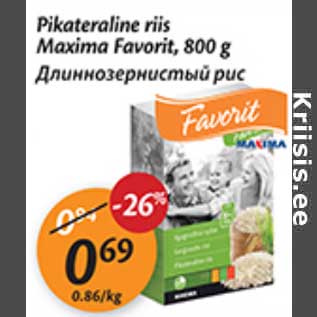 Allahindlus - Pikateraline riis Maxima Favorit, 800 g