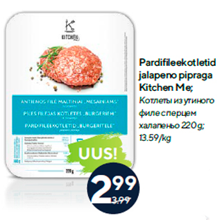 Allahindlus - Pardifileekotletid jalapeno pipraga Kitchen Me; 220 g