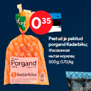 Allahindlus - Pestud ja pakitud porgand Kadarbiku; 500 g