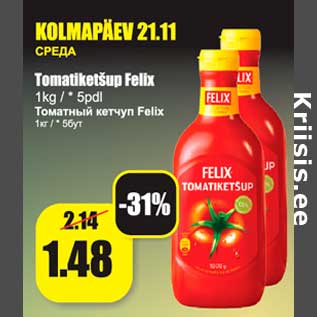 Allahindlus - Tomatiketšup Felix 1kg