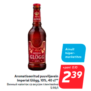 Allahindlus - Aromatiseeritud puuviljavein Imperial Glögg, 10%, 40 cl**