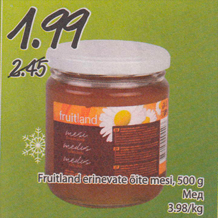 Allahindlus - Fruitland erinevad õite mesi, 500 g