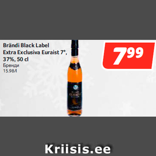 Allahindlus - Brändi Black Label Extra Exclusiva Euraist 7*