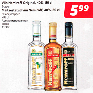 Allahindlus - Viin Nemiroff Original, 40%, 50 cl; Maitsestatud viin Nemiroff 40%, 50 cl