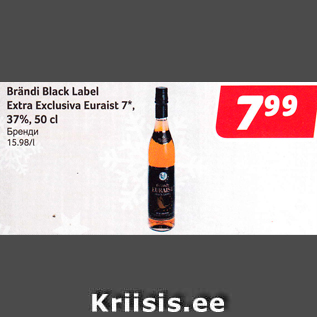 Allahindlus - Brändi Black Label Extra Exclusiva Euraist 7*