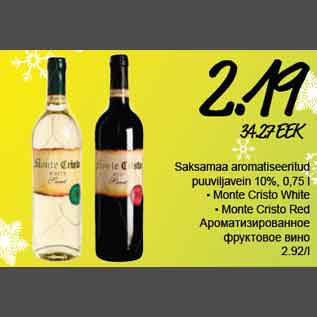 Allahindlus - Saksamaa aromatiseeritud puuviljavein 10%, 0,75 l • Monte Cristo White,• Monte Cristo Red