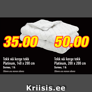 Allahindlus - Tekk või kerge tekk Platinum, 140 x 200 cm Dormeo, 1 tk - 35€; Tekk või kerge tekk Platinum, 200 x 200 cm Dormeo, 1 tk - 50€