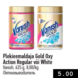 Allahindlus - Plekieemaldaja Gold Oxy Action Regular või White