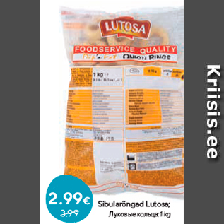 Allahindlus - Sibularõngad Lutosa; 1 kg