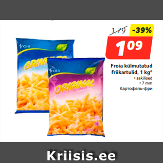 Allahindlus - Froia külmutatud friikartulid, 1 kg*