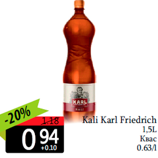 Allahindlus - Kali Karl Friedrich 1,5L