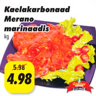 Allahindlus - Kaelakarbonaad Merano marinaadis kg