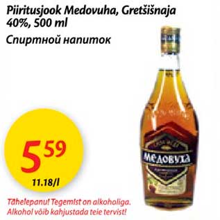 Allahindlus - Piiritusjook Medivuha, Gretšišnaja