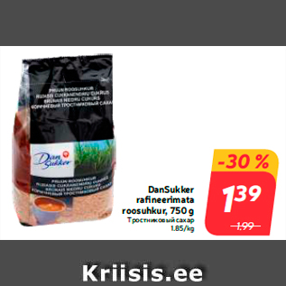 Allahindlus - DanSukker rafineerimata roosuhkur, 750 g