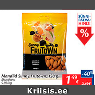 Allahindlus - Mandlid Sunny Frutown, 150 g