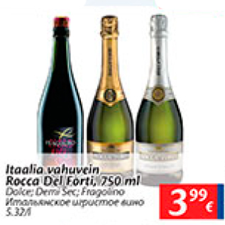 Allahindlus - Itaalia vahuvein Rocca Del Forti, 750 ml