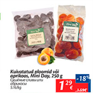 Allahindlus - Kuivatatud ploomid või aprikoos, Mini Day, 250 g