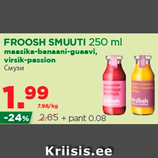 Allahindlus - FROOSH SMUUTI 250 ml