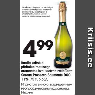 Allahindlus - Itaalia kaitstud päritolunimetusega aromaatne kvaliteetvahuvein Terra Serena Prosecco Spumante DOC