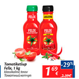 Allahindlus - Tomatiketšup Felix, 1 kg