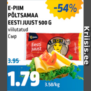 Allahindlus - E-PIIM PÕLTSAMAA EESTI JUUST 500 G