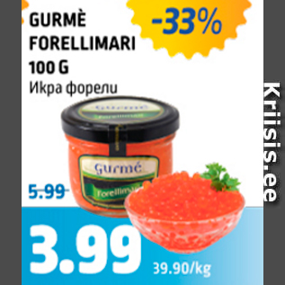 Allahindlus - GURME FORELLIMARI 100 G