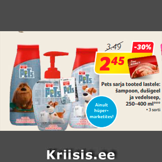 Allahindlus - Pets sarja tooted lastele: šampoon, dušigeel ja vedelseep, 250-400 ml***