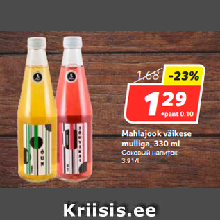 Allahindlus - Mahlajook väikese mulliga, 330 ml